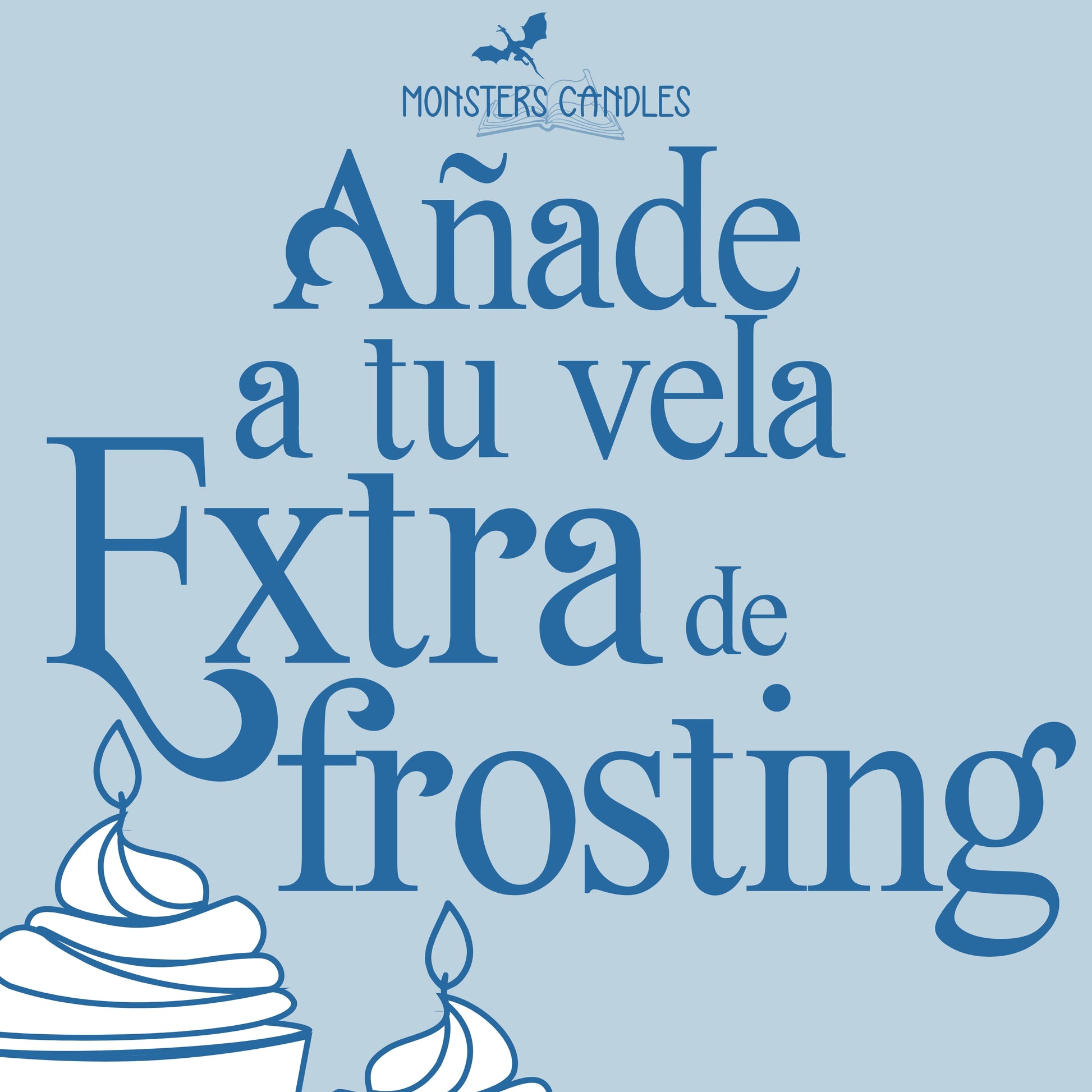 Añade a tu vela ¡EXTRA DE FROSTING! (+5€) - Monsters Candles ® - Velas Literarias artesanas de soja 100% ecológica