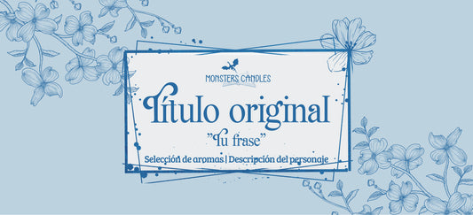 Etiqueta personalizada (Desde +2,50€) - Monsters Candles ® - Velas Literarias artesanas de soja 100% ecológica