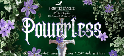 Vela "Powerless” Lauren Roberts - Monsters Candles ® - Velas Literarias artesanas de soja 100% ecológica